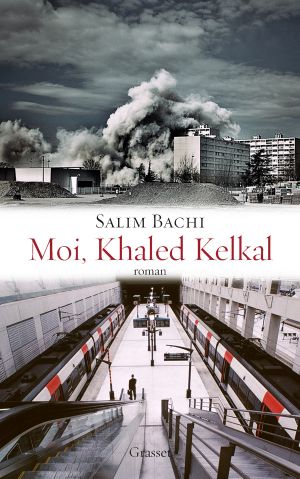 [Epub commercial 1609] • Moi, Khaled Kelkal